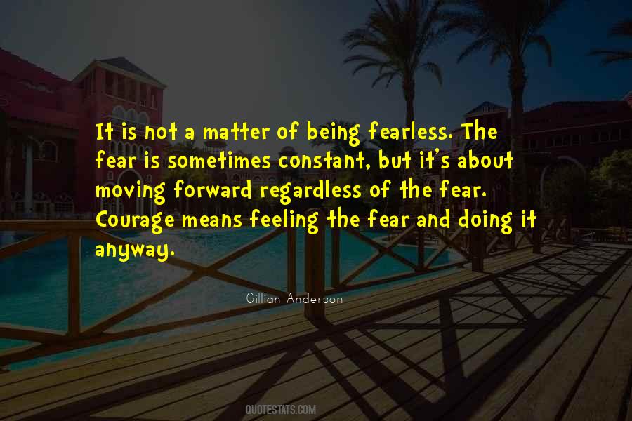 Quotes About Fear And Courage #189781