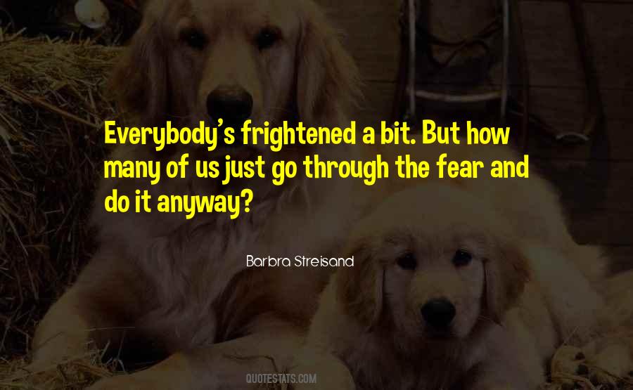 Quotes About Fear And Courage #29723