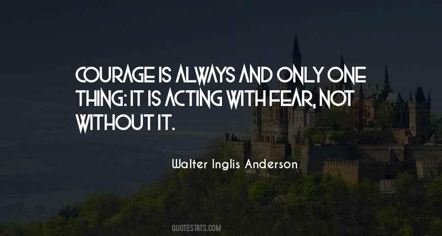 Quotes About Fear And Courage #39824