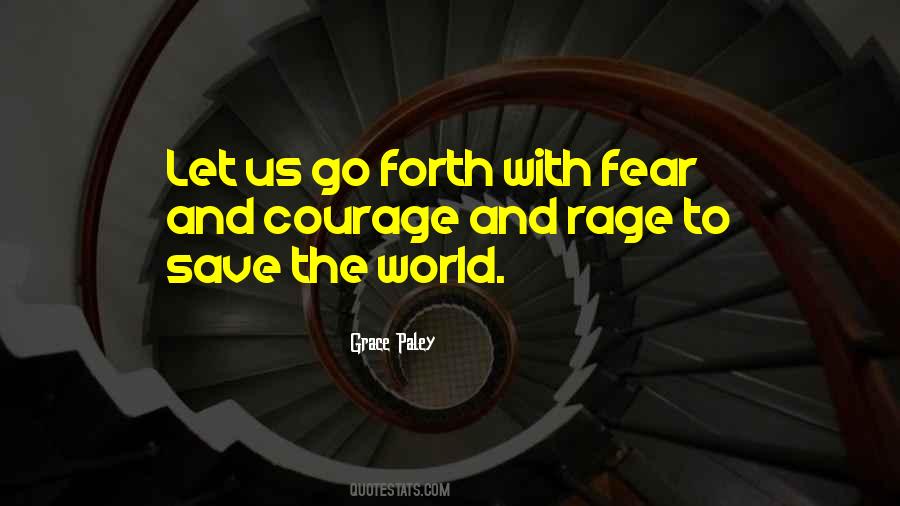 Quotes About Fear And Courage #581117