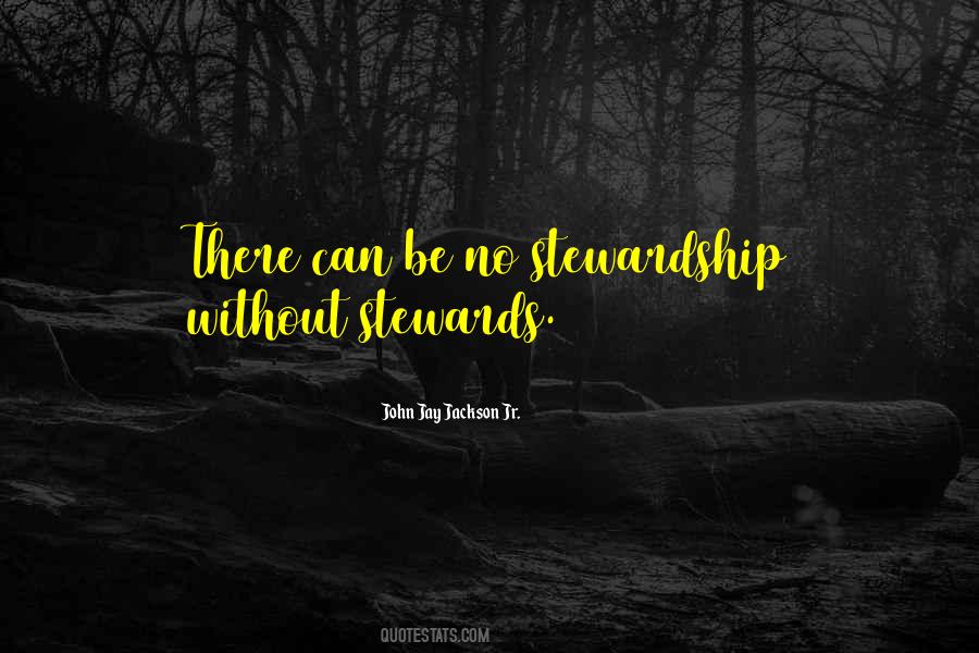 Quotes About Stewardship #58058