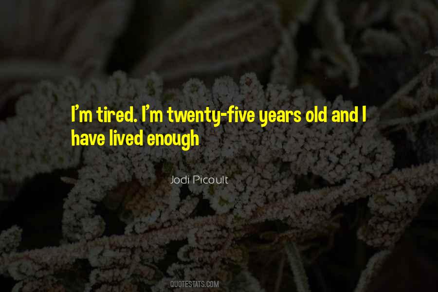 Quotes About Twenty Years Old #107331