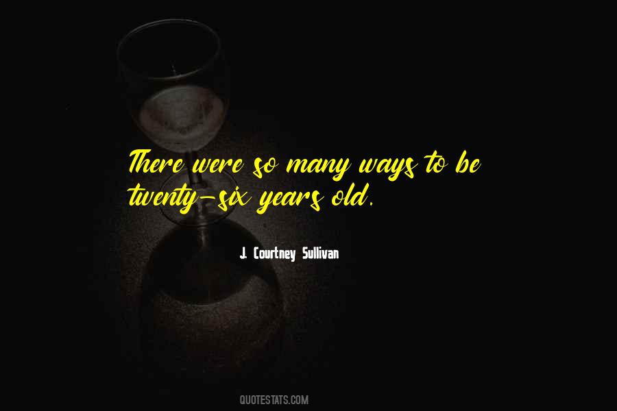 Quotes About Twenty Years Old #157297