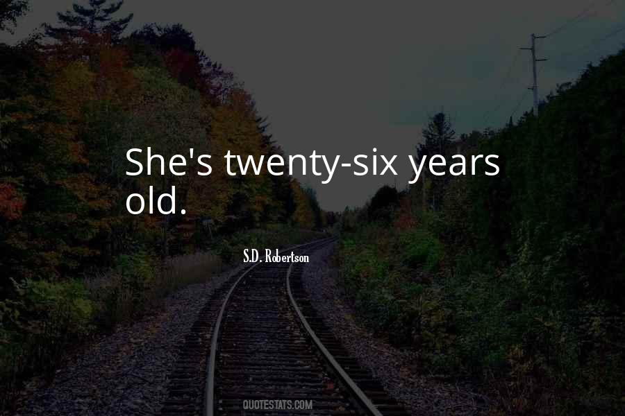 Quotes About Twenty Years Old #168880