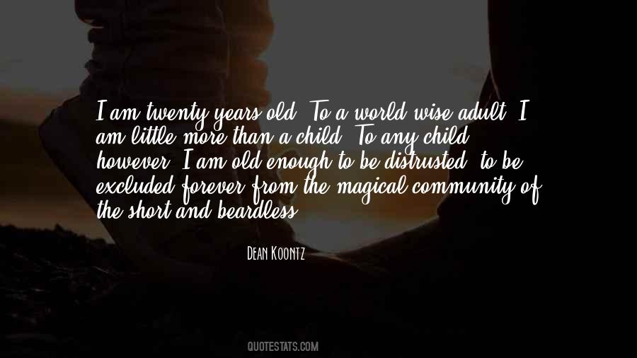 Quotes About Twenty Years Old #225780
