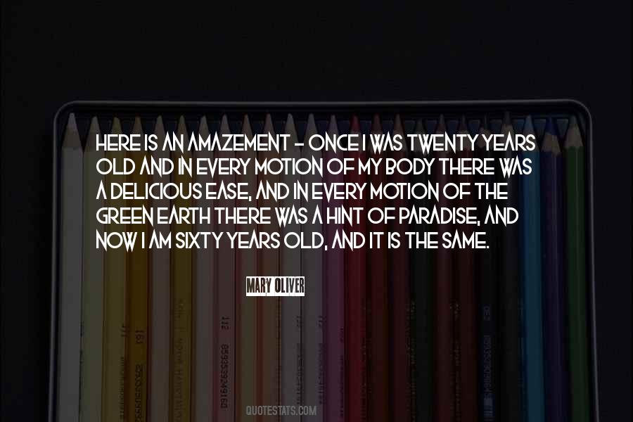 Quotes About Twenty Years Old #514268