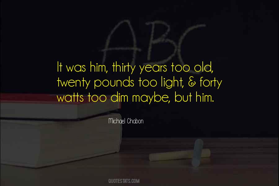 Quotes About Twenty Years Old #623969
