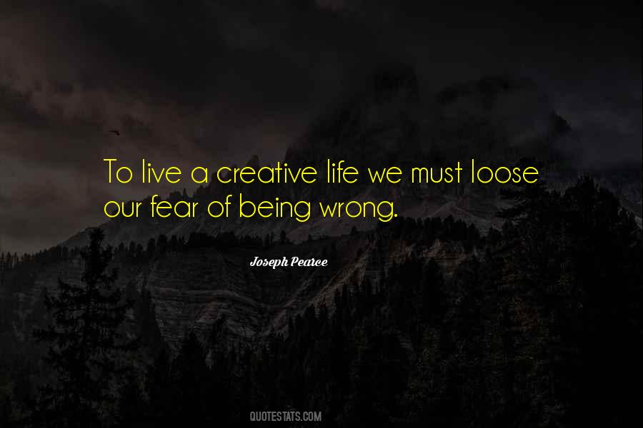 Fear Of Being Wrong Quotes #145958
