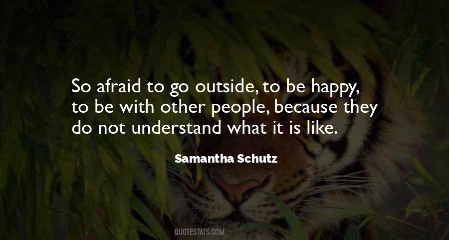 Quotes About Afraid To Be Happy #1531051
