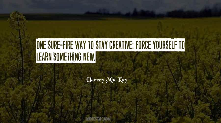 Stay Creative Quotes #668543