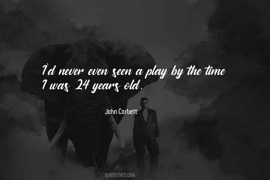 Quotes About 24 Years Old #1189718