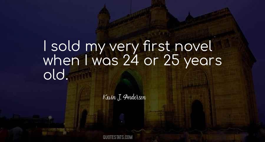 Quotes About 24 Years Old #1396594