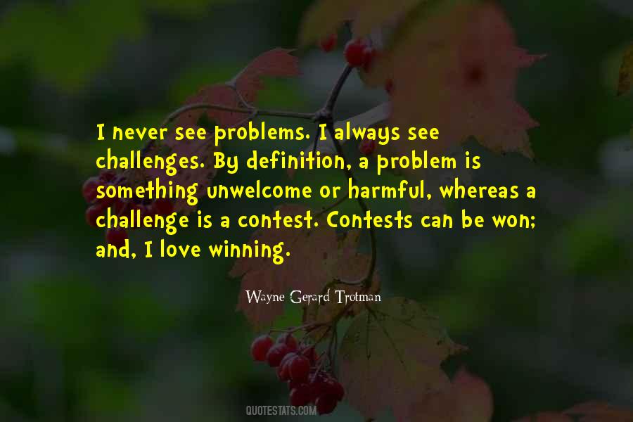 Quotes About Challenges And Problems #999659