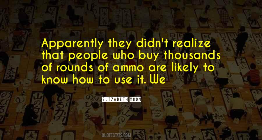 Quotes About Ammo #1226390