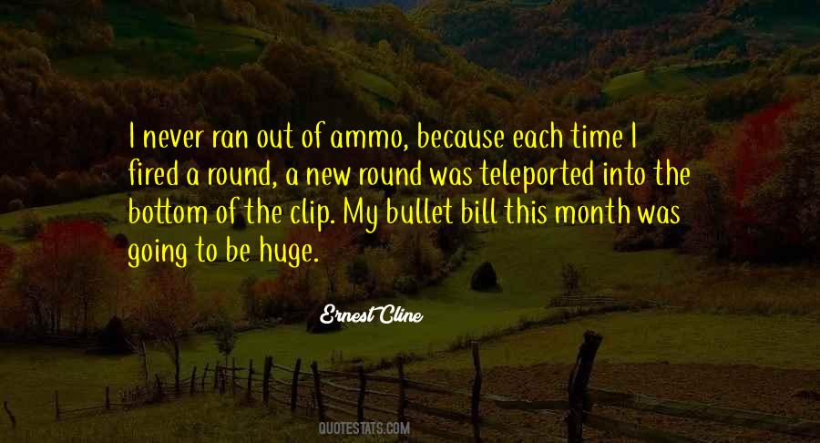 Quotes About Ammo #866636