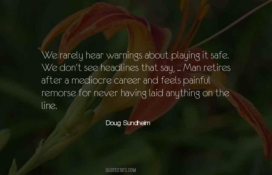 Quotes About Playing It Safe #1039312