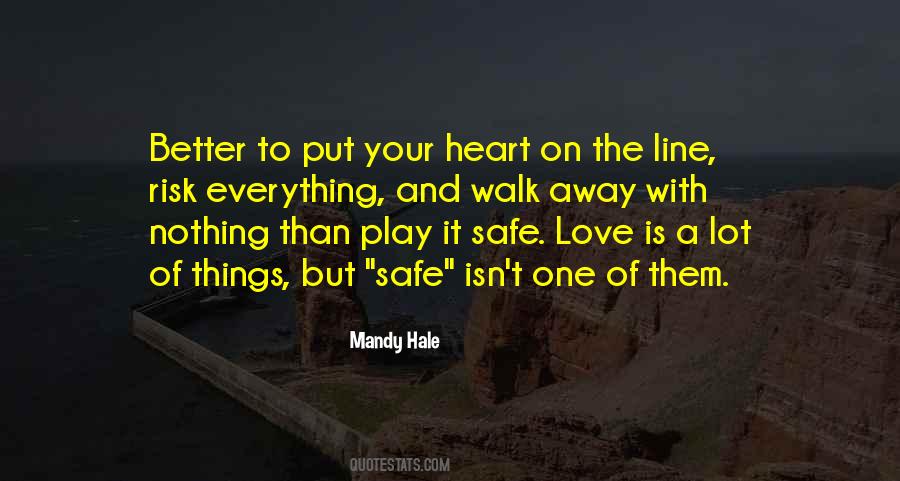 Quotes About Playing It Safe #1363901