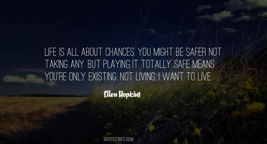 Quotes About Playing It Safe #1591076