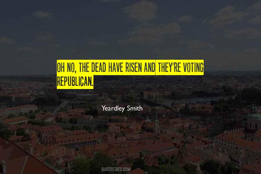 Quotes About Voting Republican #1598045