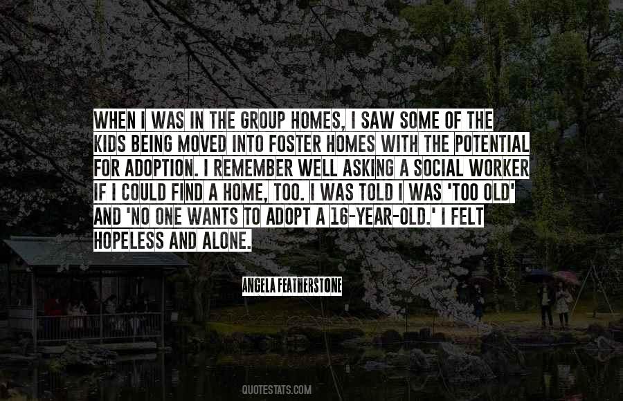 Quotes About Foster Homes #992765