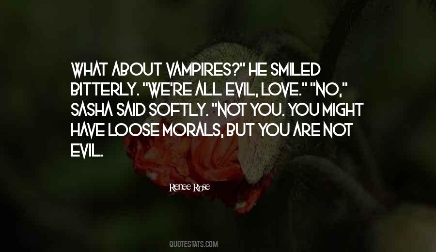 Quotes About Evil Love #1217408