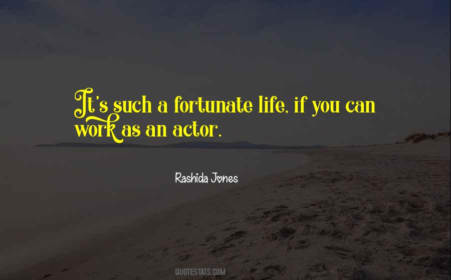 Quotes About Fortunate Life #200039