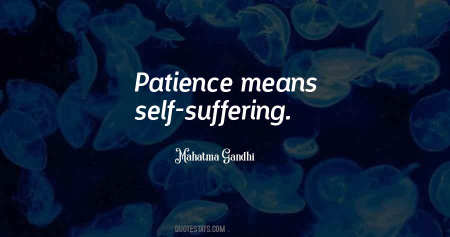 Quotes About Self Suffering #652918