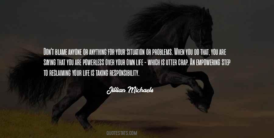 Quotes About Not Taking On Others Problems #832984