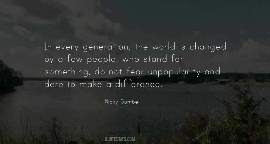 Quotes About Unpopularity #409837