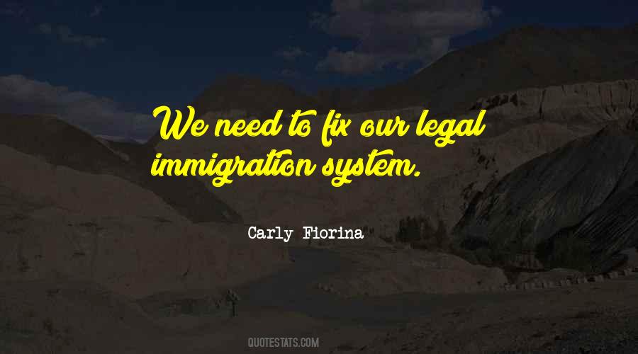 Quotes About Legal Immigration #1057019