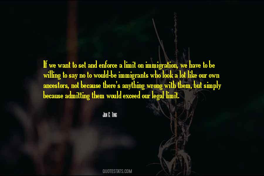 Quotes About Legal Immigration #166909