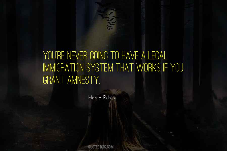 Quotes About Legal Immigration #1747945