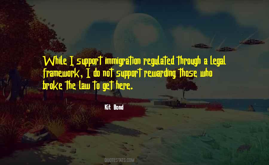 Quotes About Legal Immigration #1800623