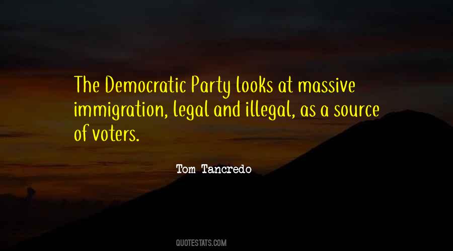 Quotes About Legal Immigration #335675