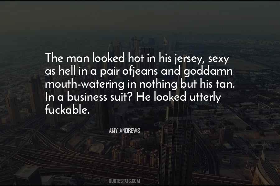 Quotes About Hot Man #200832