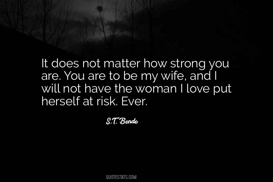 Quotes About Very Strong Love #115210