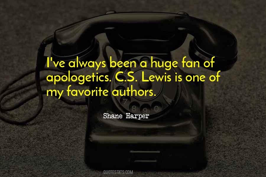 Huge Fan Quotes #1316976