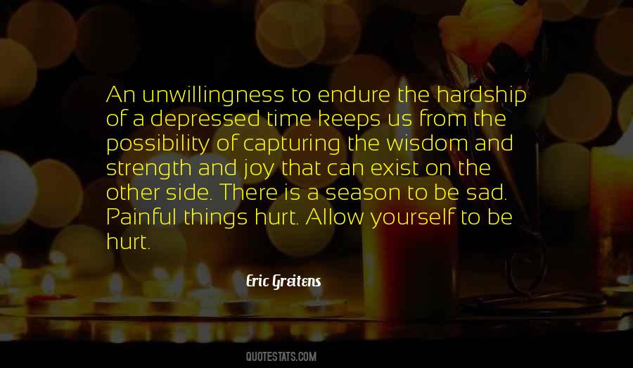 Quotes About Strength To Endure #1261254