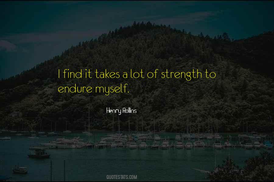 Quotes About Strength To Endure #8848