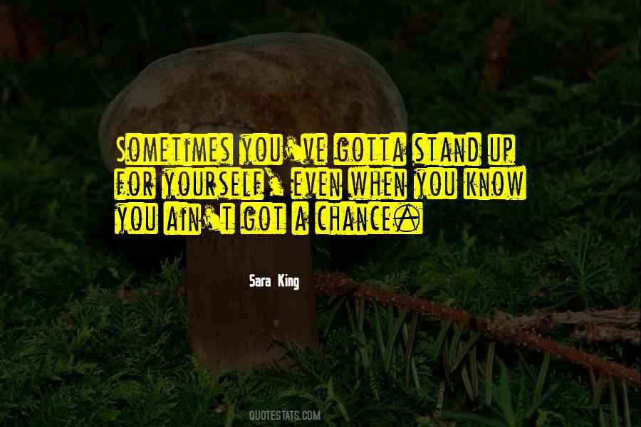 Quotes About Stand Up For Yourself #1225701
