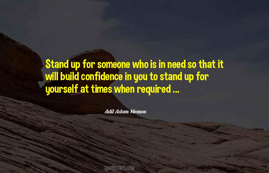 Quotes About Stand Up For Yourself #851285