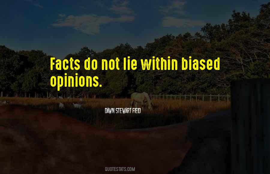 Quotes About Biased #98951