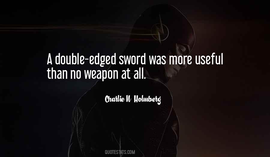 Quotes About No Weapon #1513180