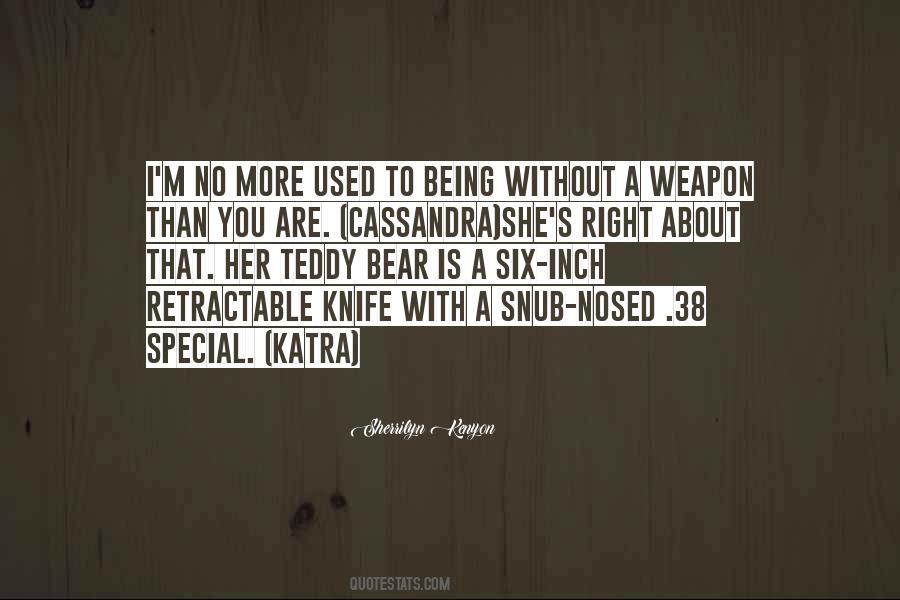 Quotes About No Weapon #50814