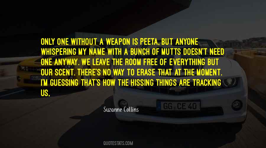 Quotes About No Weapon #642313