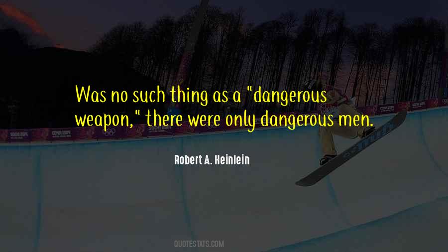 Quotes About No Weapon #746901