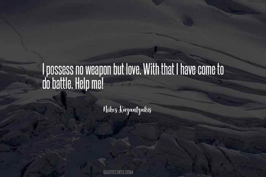 Quotes About No Weapon #798286