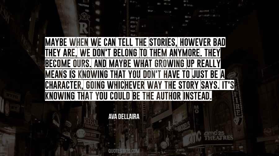 Quotes About Not Knowing Where You Belong #1023066
