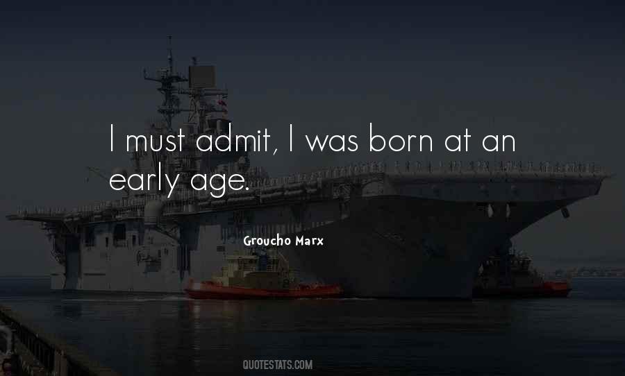 Early Age Quotes #1326953