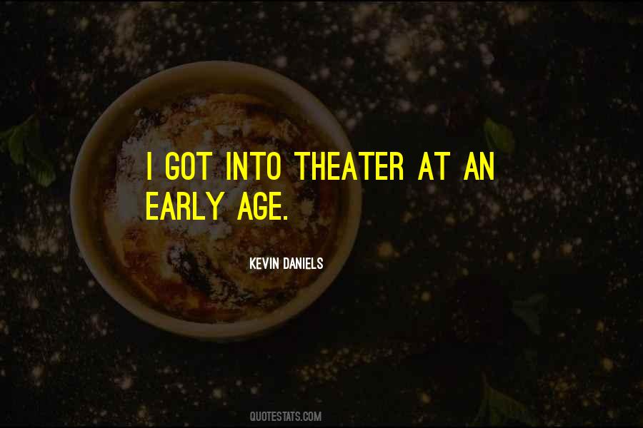 Early Age Quotes #1401080